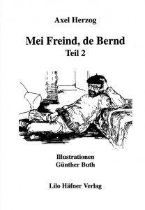 Mei Freind, de Bernd Teil 2